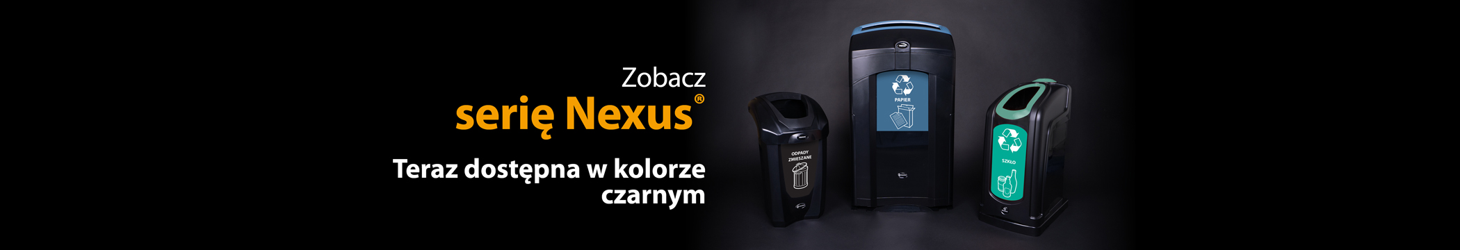 Serię Nexus®. Teraz dostępna w kolorze czarnym
